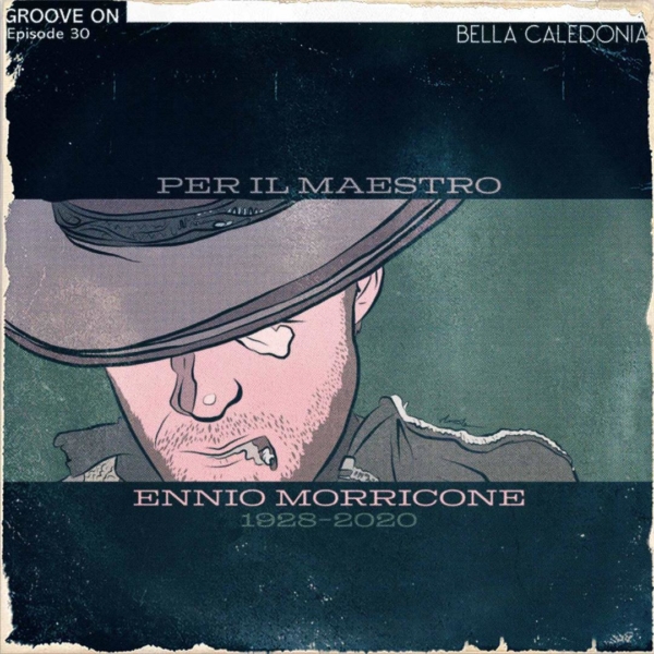 In memory of il maestro, Ennio Morricone, November 10 1928 – July 6th ...