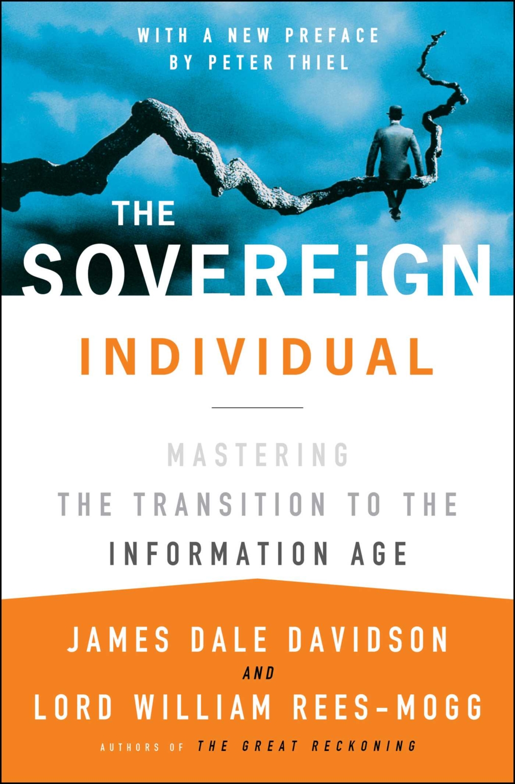 the sovereign individual: how to survive and thrive during the collapse of the welfare state